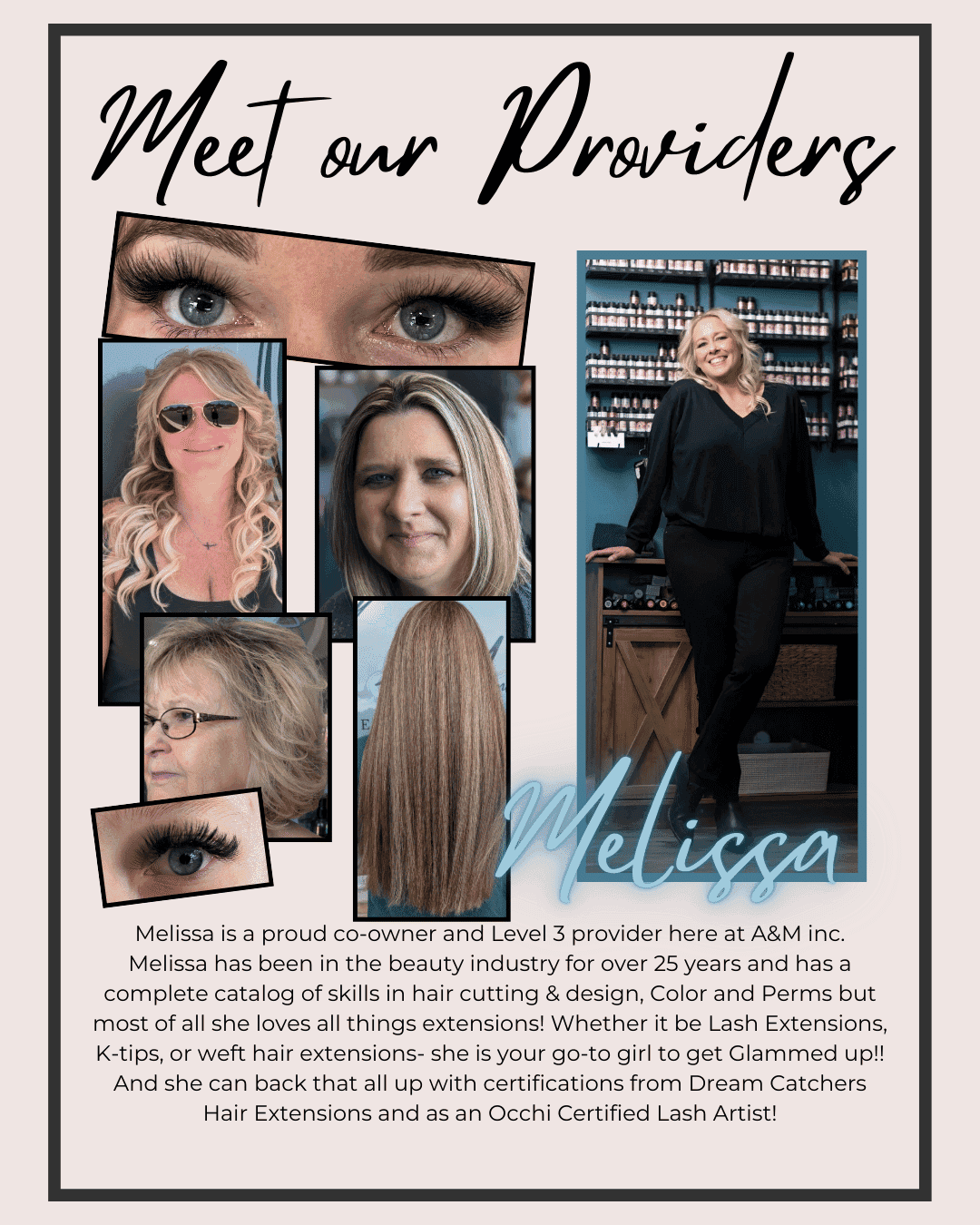 Meet Melissa, co-owner and stylist at A&M Inc., with 25+ years in the beauty industry.